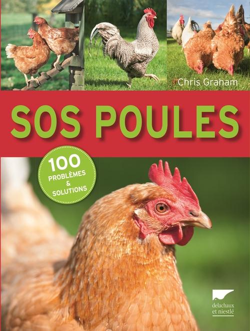 SOS poules. 100 problèmes et solutions