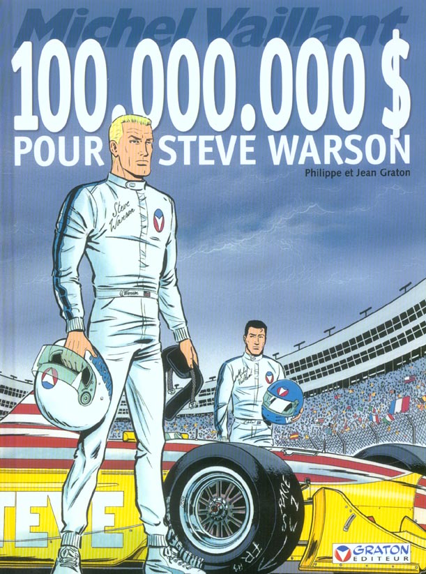 Michel Vaillant Tome 66 : 100 000 000 $ pour Steve Warson