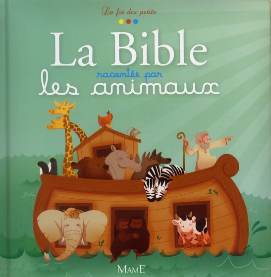 La Bible racontée par les animaux