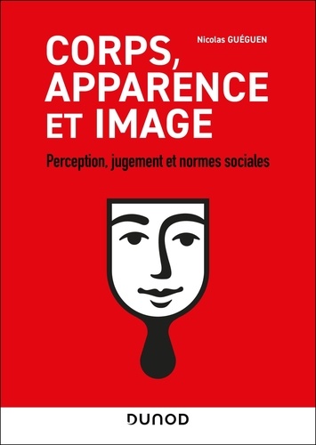 Corps, apparence et image. Perception, jugement et normes sociales