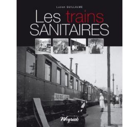 Trains sanitaires (les)