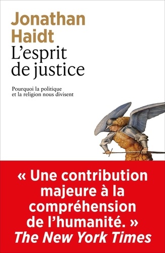 La supériorité morale. Pourquoi la politique et la religion nous divisent