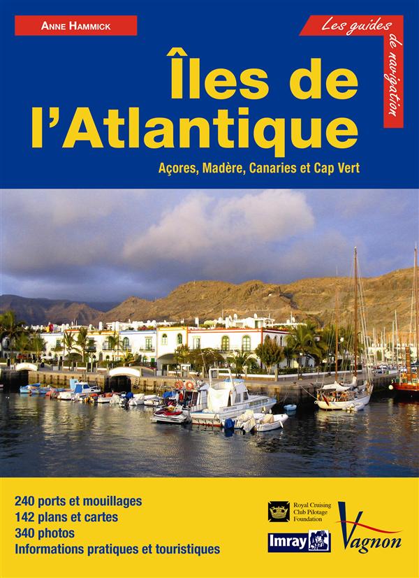 Iles de l'Atlantique. Açores, Madère, Canaries et Cap Vert, 3e édition