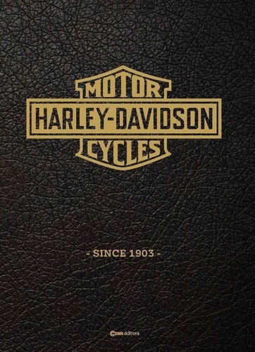 Harley Davidson. Since 1903, Edition collector