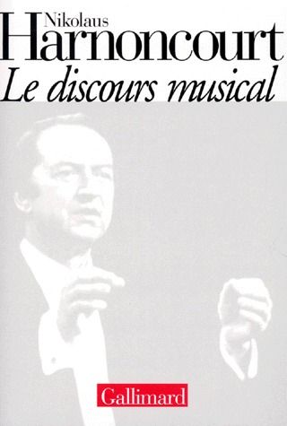 LE DISCOURS MUSICAL. Pour une nouvelle conception de la musique