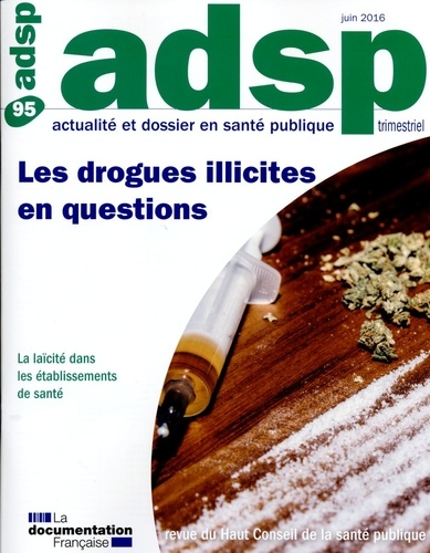 ADSP N° 95, juin 2016 : Les drogues illicites en questions