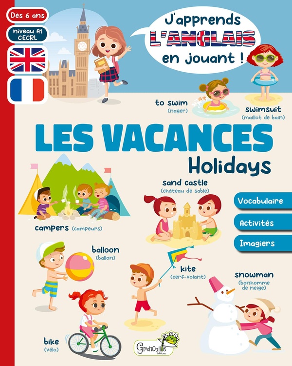 LES VACANCES / HOLIDAYS