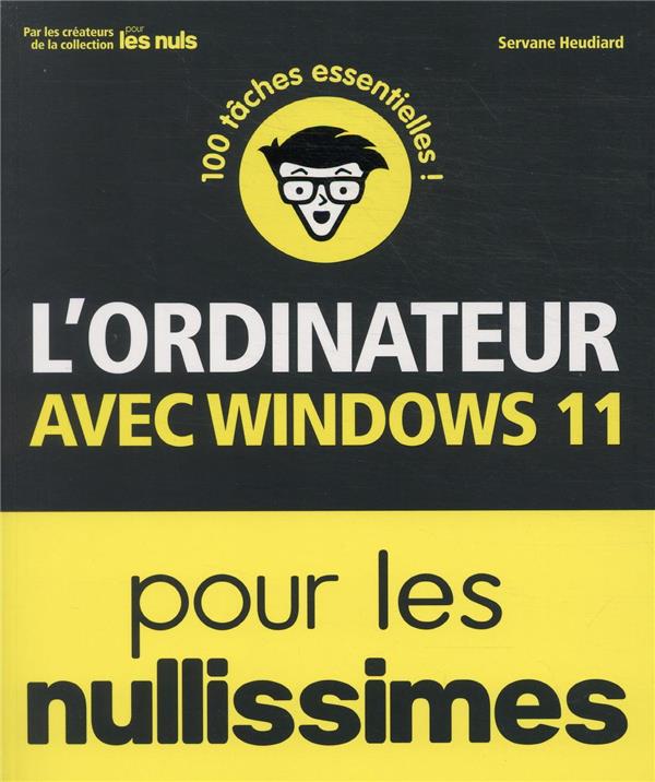 L'Ordinateur avec Windows 11 pour les nullissimes