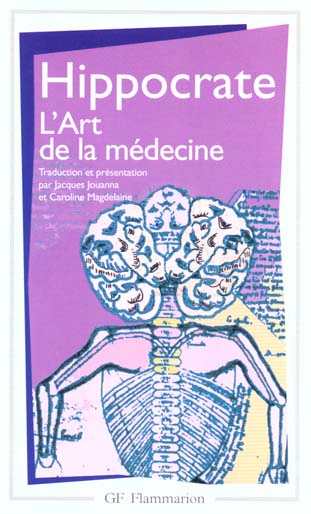L'art de la médecine. Serment, Ancienne médecine, Art, Airs, eaux, lieux, Maladie sacrée, Nature de