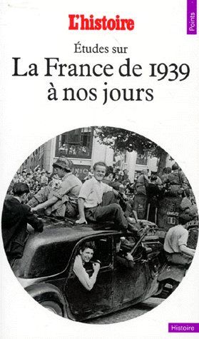 Étude sur la France de 1939 à nos jours