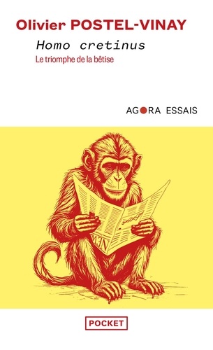 Homo cretinus. Le triomphe de la bêtise