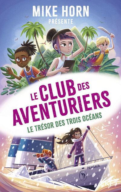 Le club des aventuriers Tome 3 : Le trésor des trois océans
