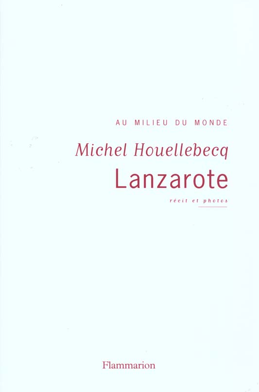Lanzarote au milieu du monde coffret en 2 volumes : Récit et photos
