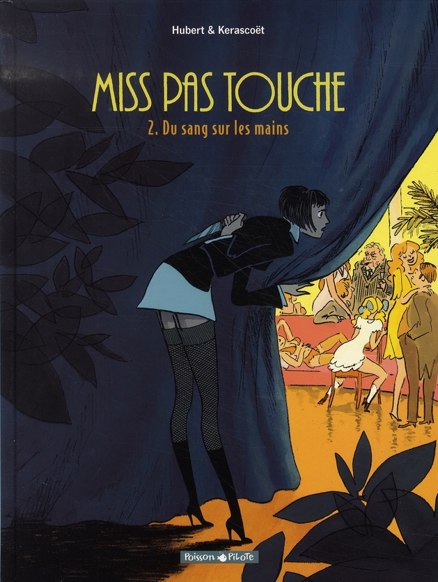 Miss Pas Touche Tome 2 : Du sang sur les mains