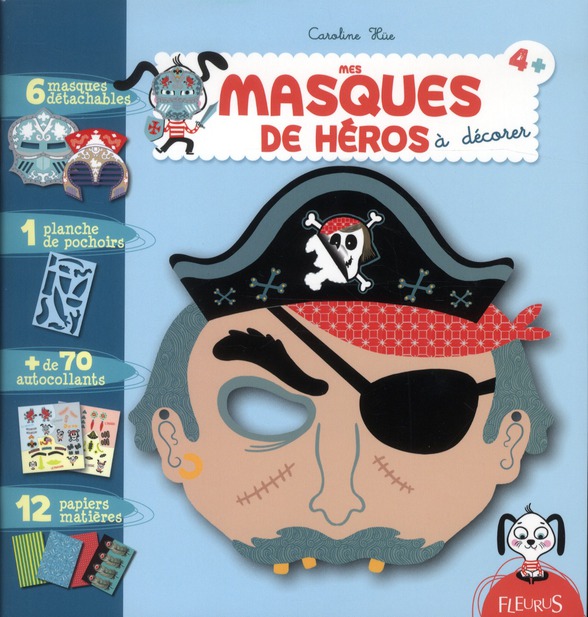 Mes masques de héros à décorer. Dès 4 ans