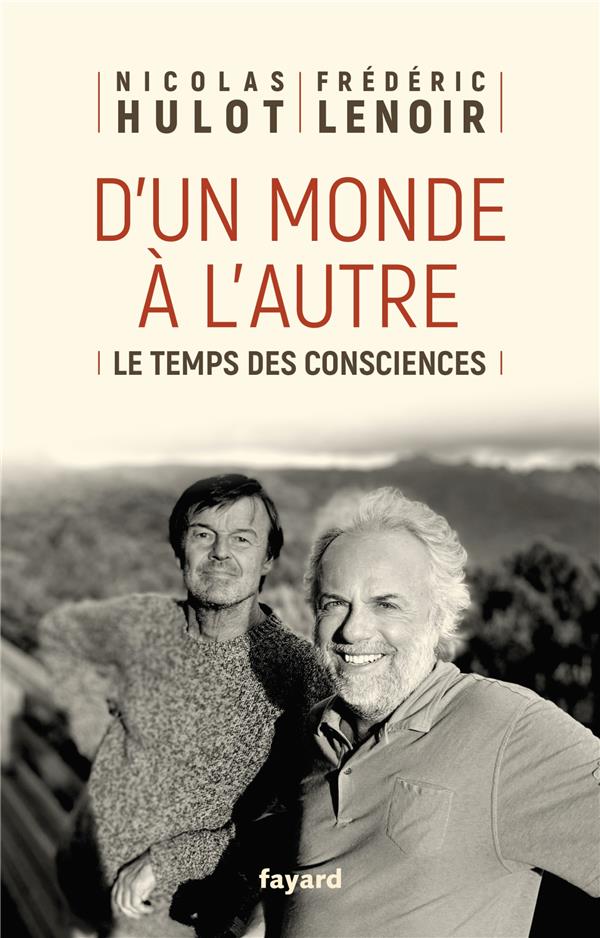 D'un monde à l'autre. Le temps des consciences