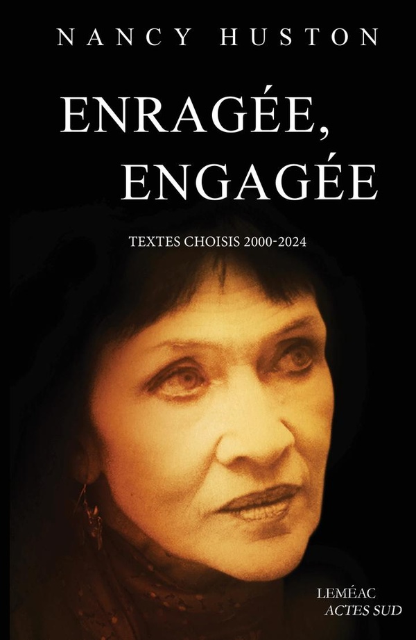 Enragée, engagée. Textes choisis 2000-2024