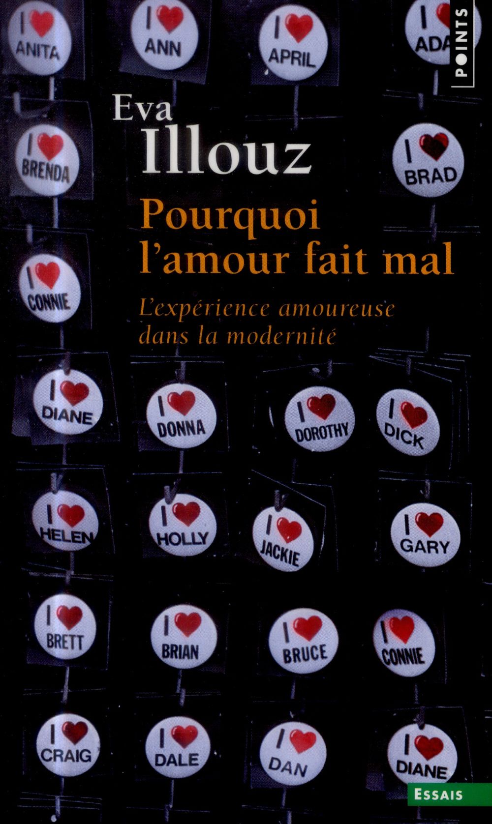 Pourquoi l'amour fait mal. L'expérience amoureuse dans la modernité