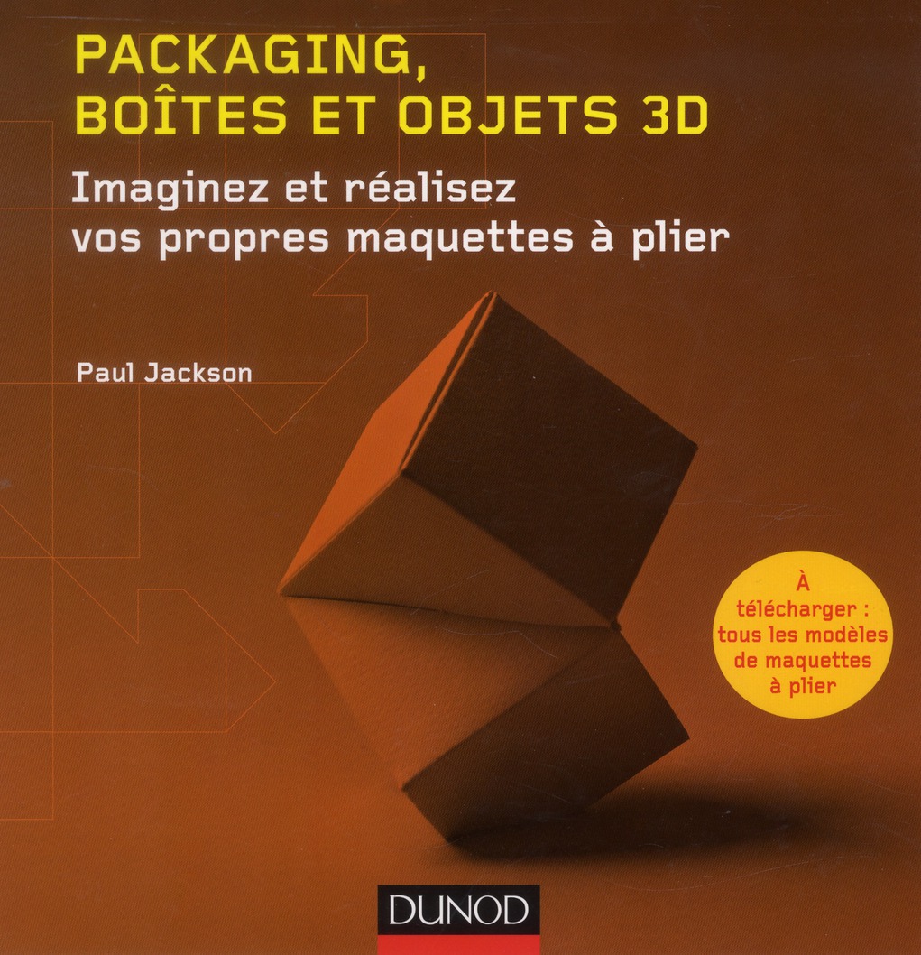 Packaging, boîtes et objets 3D / Imaginez et réalisez vos propres maquettes à plier