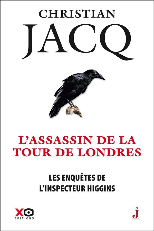 jacq-christian-les-enquetes-de-l-inspecteur-higgins-tome-2-l-assassin-de-la-tour-de-londres_0