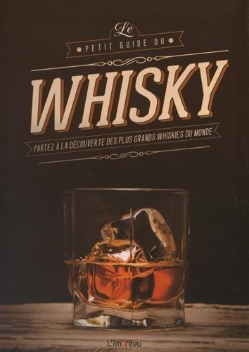 Le petit guide du whisky