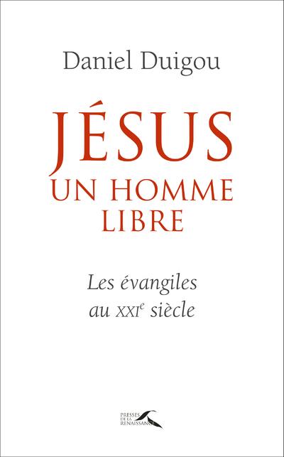Jésus était un homme libre