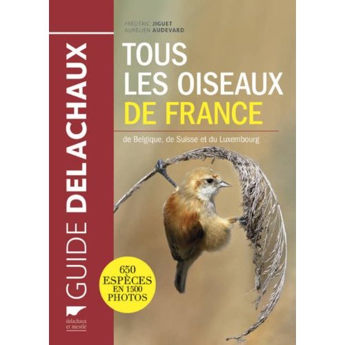 Tous les oiseaux de France, de Belgique, de Suisse et du Luxembourg