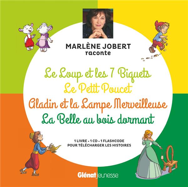 Le loup et les 7 biquets, Le Petit Poucet, Aladin, La Belle au bois dormant. Avec 1 CD audio MP3