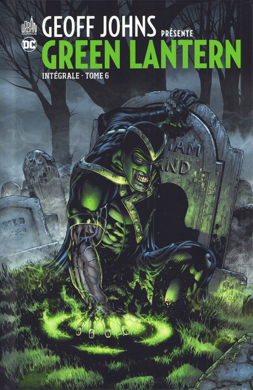 Geoff Johns présente Green Lantern Intégrale Tome 6