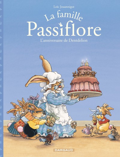 La famille Passiflore tome 1 - L'anniversaire de Dentdelion