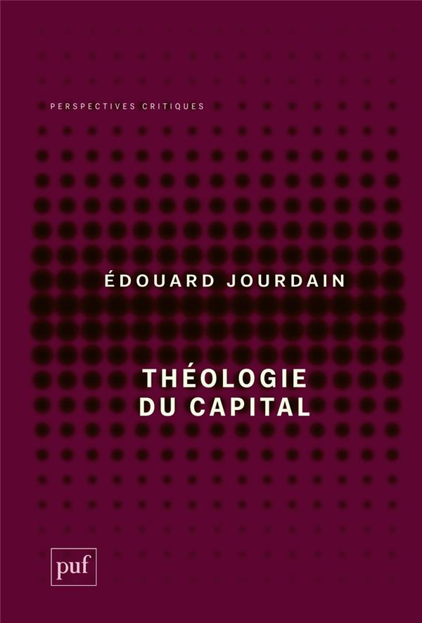 THEOLOGIE DU CAPITAL