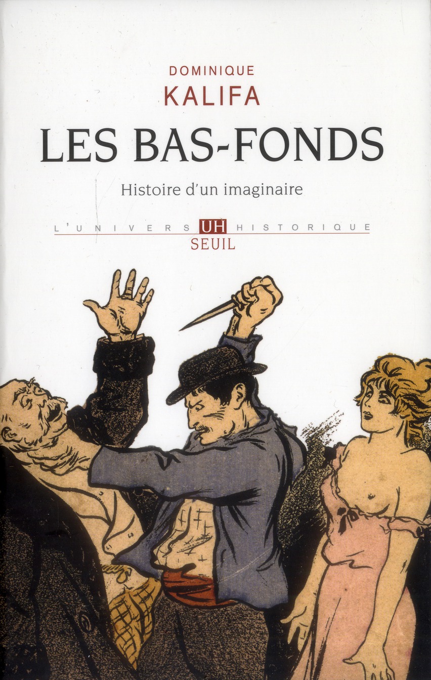 Les bas-fonds. Histoire d'un imaginaire