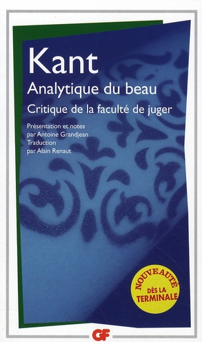 Critique de la faculté de juger. Analytique de la faculté de juger esthétique