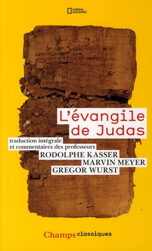 L'évangile de Judas. Du codex Tchacos