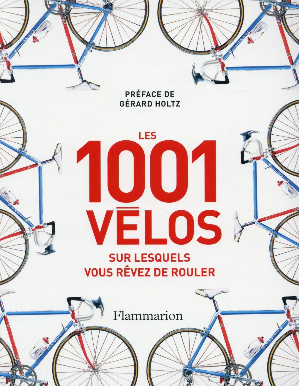 Les 1 001 vélos sur lesquels vous rêvez de rouler