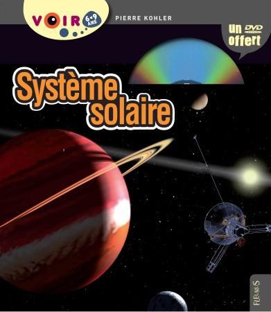 Système solaire. Avec 1 DVD