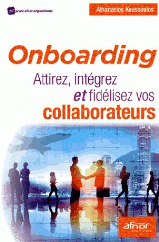 Onboarding attirez,intégrez et fidélisez vos collaborateurs