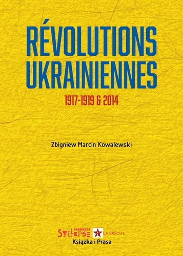 Révolutions ukrainiennes, 1917-1919 et 2014