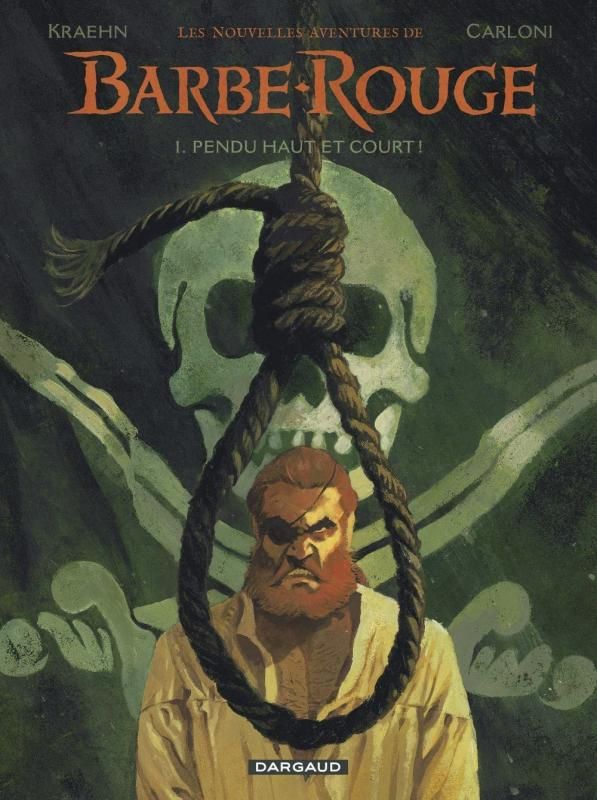 Les nouvelles aventures de Barbe-Rouge Tome 1 : Pendu haut et court !