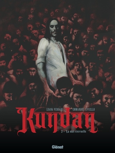 Kundan Tome 3 : La nuit éternelle