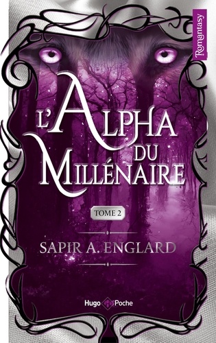L'Alpha du Millénaire Tome 2
