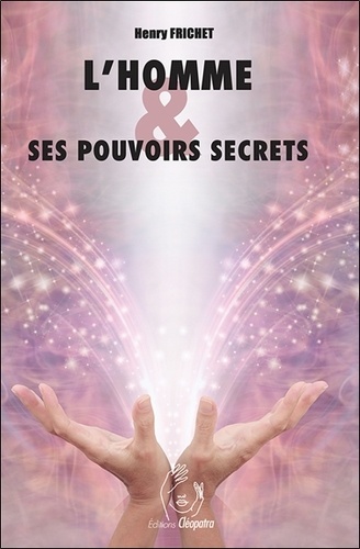 L'homme et ses pouvoirs secrets