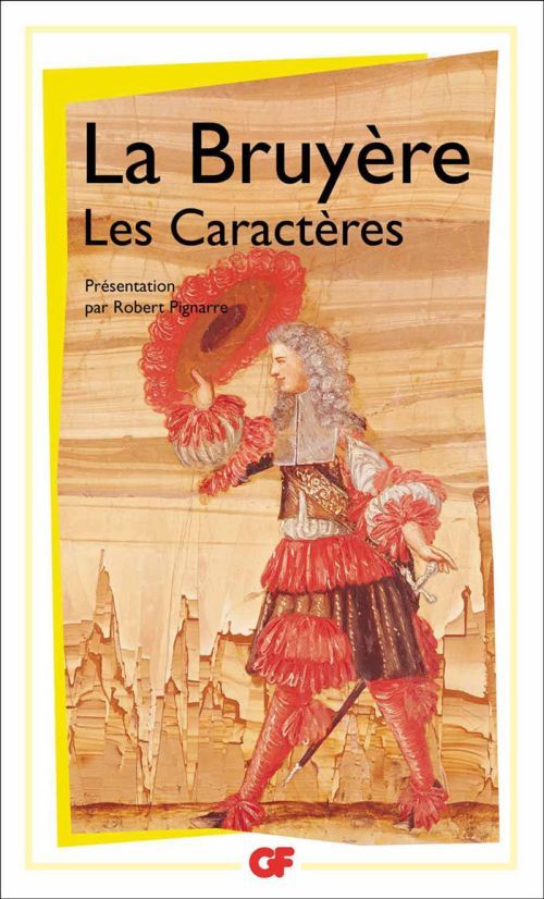 Les Caractères de Théophraste traduits du grec. Avec Les Caractères ou les moeurs de ce siècle