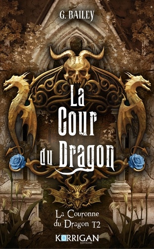 La Couronne du Dragon Tome 2 : La Cour du Dragon