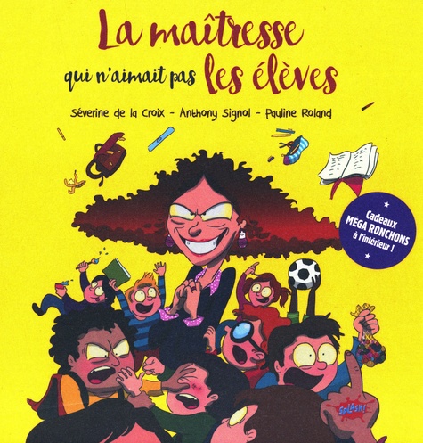 La maîtresse qui n'aimait pas les élèves. Edition collector