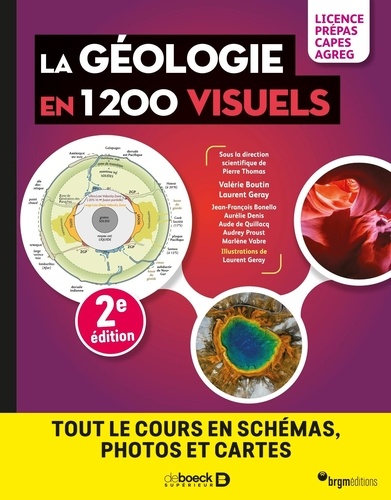 La géologie en 1200 visuels - Licence Prépas Capes Agreg. Tout le cours en schémas, photos et cartes