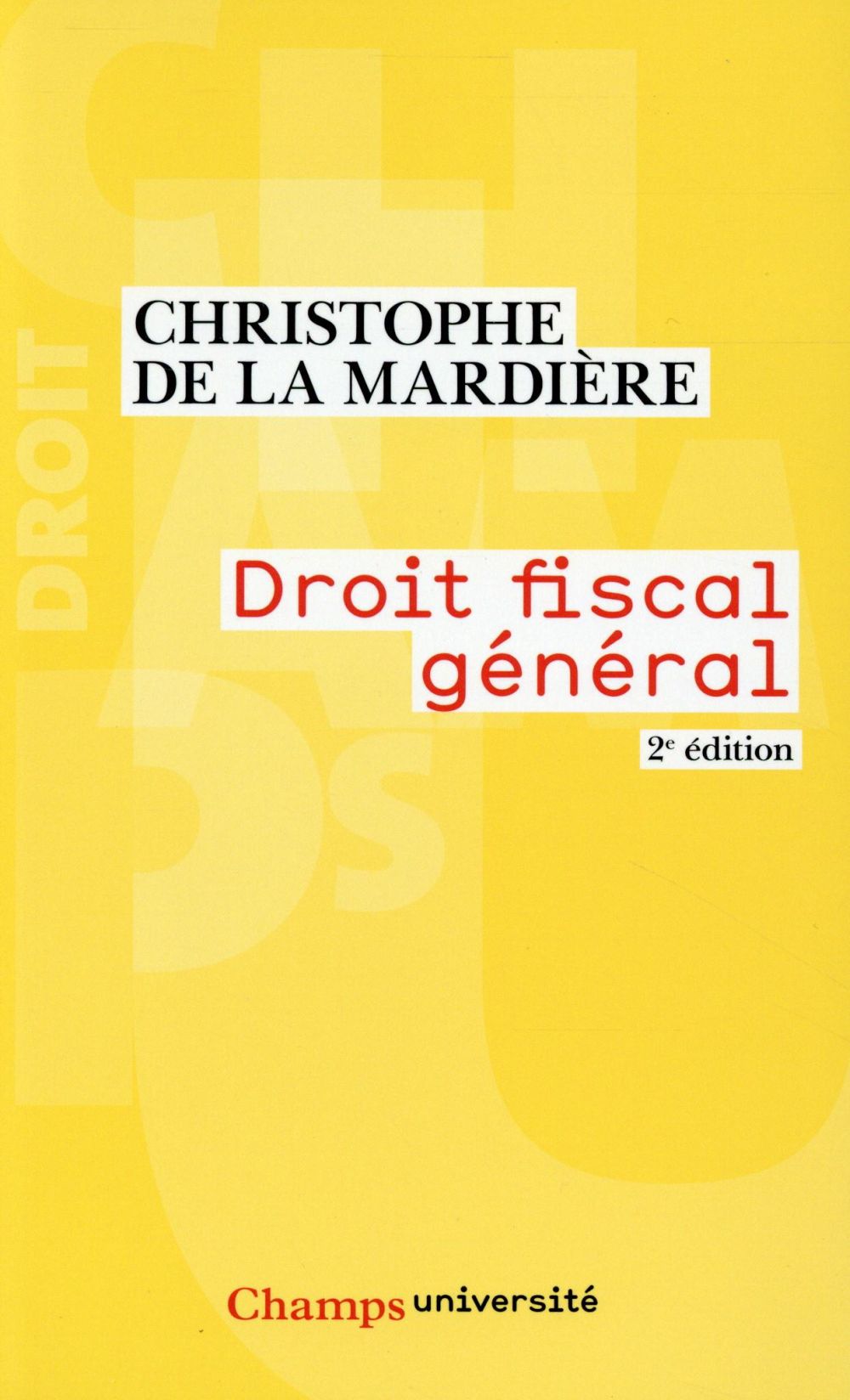 Droit fiscal général. 2e édition