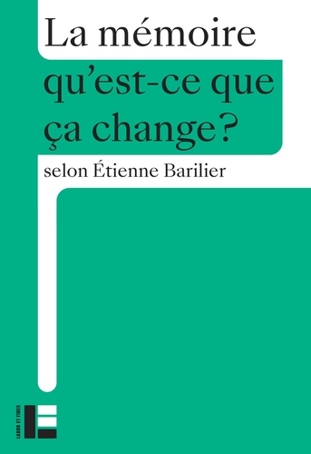 La mémoire. Qu'est-ce que ça change?