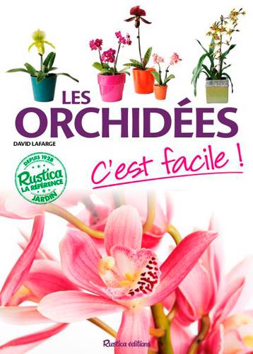 Les orchidées, c'est facile !