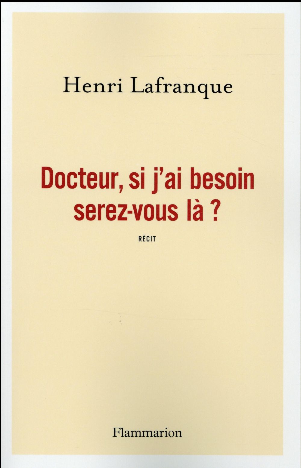 Docteur, si j'ai besoin serez-vous là ?